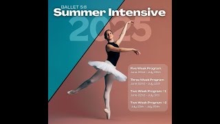 BALLET 58 SUMMER INTENSIVE PROGRAM [upl. by Aneris]