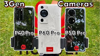 Huawei P40 Pro vs P50 Pro vs P60 Pro Camera Battle  Do we need that upgrade [upl. by Nellad411]