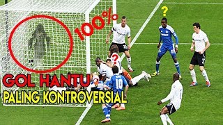 5 GOL HANTU PALING KONTROVESIAL DALAM SEJARAH SEPAK BOLA [upl. by Erdah]