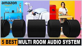 Top 5 Best Multi Room Audio System [upl. by Feeney]