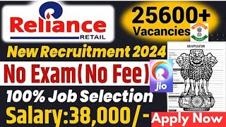 Reliance Retail Recruitment 20242025  Reliance Job Vacancy 2024  Reliance company job 2024job [upl. by Oirevlis]