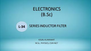 Lecture34 Series Inductor Filter [upl. by Gunning]