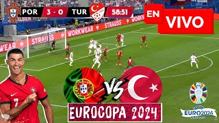 PORTUGAL vs TURQUÍA 🔴 PARIDO EN VIVO  EURO 2024  JUEGA CRISTIANO RONALDO [upl. by Aiki269]