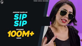 SIP SIP  JasmineSandlas ft Intense  Full Video  Fresh Media Records [upl. by Presber]