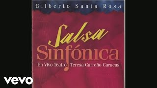 Gilberto Santa Rosa  Conciencia Live Version Cover Audio [upl. by Ellekim278]