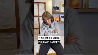 POSTURA CORRECTA PEQUEÑOS CAMBIOS [upl. by Joachim798]