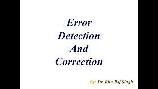 Error Detection and Correction [upl. by Risteau]