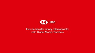 How to Transfer internationally with HSBC Global Money Transfers [upl. by Gyatt]