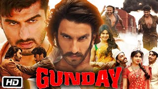 Gunday Full HD Movie in Hindi Story Explanation  Ranveer Singh  Arjun Kapoor  Priyanka Chopra [upl. by Voltmer]