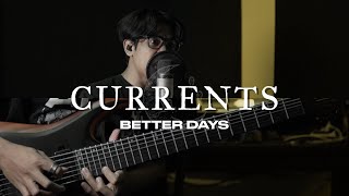 Currents  Better Days cover TAB [upl. by Kcinnay]