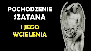 Pochodzenie Szatana i jego wcielenia [upl. by Ihteerp]