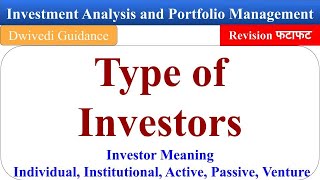 Type of Investors Individual amp Institutional Investor investment Analysis and Portfolio Management [upl. by Redwine394]