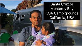 Santa Cruz  Monterey Bay KOA Camp GroundsRV Sites California USA  2017 Travel Diaries [upl. by Alue]