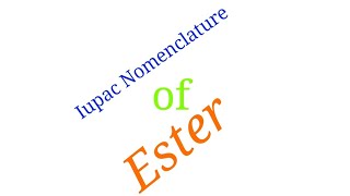 Naming esters IUPAC nomenclature Branched substituents Benzene ringsorganic chemistry surendra [upl. by Barnebas]