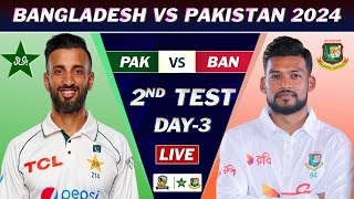 PAKISTAN vs BANGLADESH 2nd TEST MATCH DAY 3 LIVE SCORES  PAK vs BAN LIVE COMMENTARY [upl. by Aleka286]