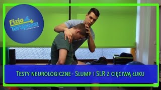 Testy neurologiczne  Slump i SLR z cięciwą łuku 104 FizjoTerapia HD [upl. by Huai]