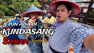 DI MALAYSIA ADA JEPUN Episode 2  KUNDASANG SABAH  VLOG [upl. by Norek506]