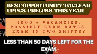 GREAT NEWS FOR UPPCS ASPIRANTS  FINAL UPDATE REGARDING UPPCS PRELIMS  GOLDEN OPPORTUNITY [upl. by Helena150]