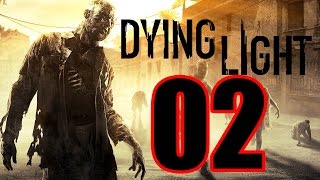 Dying Light  Gameplay Walkthrough Part 2 Awakening [upl. by Sinnaoi971]