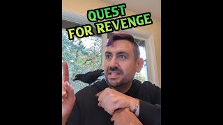 Quest For Revenge [upl. by Mcgrath]