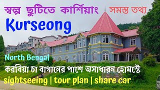 Kurseong Tour  Kurseong Darjeeling  Kurseong Homestay  Kurseong Tour Plan  Kurseong vlog Karbia [upl. by Benedetta]