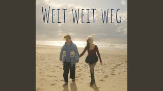 Weit Weit Weg [upl. by Isteb]