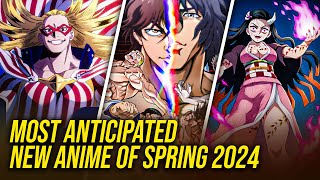 Top 10 Most Anticipated New Anime Of Spring 2024 [upl. by Patrizius]