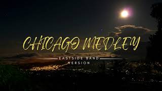 Chicago Medley by Eastside Band Cover [upl. by Akima]