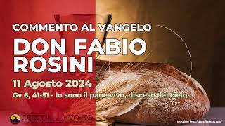 don Fabio Rosini  Commento al Vangelo di domenica 11 Agosto 2024 [upl. by Adnihc824]