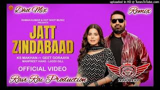 Jatt Zindabaad Dhol Remix Ks Makhan Ft Lahoria Production Latest Punjabi Song 2024 [upl. by Leval]