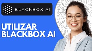 Como Usar Blackbox Ai 2024 Blackbox Ai Español Tutorial [upl. by Gypsie]