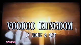 VOODOO KINGDOM  SOULd OUT カラオケ うたってみた [upl. by Anne]