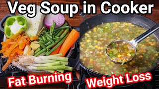 Healthy Veg Soup in Cooker  Ultimate Fat Burning Weight loss Vegetable Soup from Kitchen Scrap [upl. by Anal]