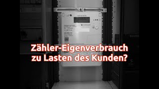 Digitaler Zähler Eigenverbrauch zu Lasten des Kunden [upl. by Abdul]