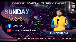 Sunday Service  EGHM Church Eluru  Pastor David Paul 10th November 2024 [upl. by Gorlicki]