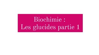 Biochimie structurale  les glucides biologie  médecine  pharmacie [upl. by Rea]