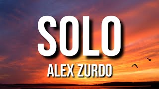 Solo  Alex Zurdo Letra  MEME Álbum [upl. by Mihe]