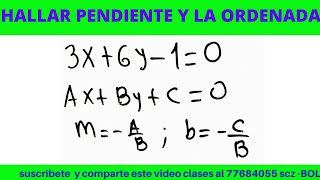 PENDIENTE Y ORDENADA AL ORIGEN DE LA ECUACIÓN GENERAL DE LA RECTA [upl. by Elladine]