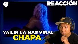 REACCIÓN A YAILIN LA MAS VIRAL  CHAPA VIDEO OFICIAL [upl. by Nitsew900]