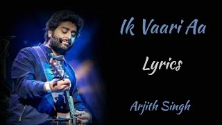 IK VAARI AA LYRICS WITH ENGLISH TRANSLATION ARJITH SINGH [upl. by Jojo]