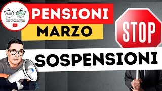 PENSIONI di MARZO ➡ SCATTANO le SOSPENSIONI ecco per chi [upl. by Igic]