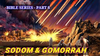 Sodom amp Gomorrah Bible Series  Part 8 [upl. by Atinrev]