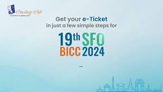 19th SFO amp BICC 2024 Registration Process [upl. by Ynehteb3]