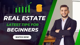 REAL ESTATE TIPS FOR BEGINNERS [upl. by Lesslie471]