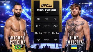 MICHEL PEREIRA VS IHOR POTIERIA FULL FIGHT UFC 301 [upl. by Novia]