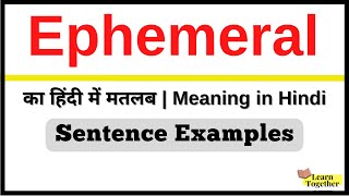 Ephemeral ka matlab kya hota hai  Ephemeral Meaning in Hindi  Sentence Examples [upl. by Anawit]