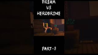 DREAM VS HEROBRINE EDIT PART3shortsminecraftviral [upl. by Ettenav]