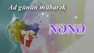 Nene AD GÜNÜN MÜBARƏK [upl. by Rocray]