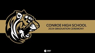 Conroe High School Graduation 2024 [upl. by Devine]