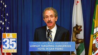 LA City Attorney Mike Feuer Lawsuit Targeting Dangerous Hotel in San Pedro Press Conference 9221 [upl. by Babara]